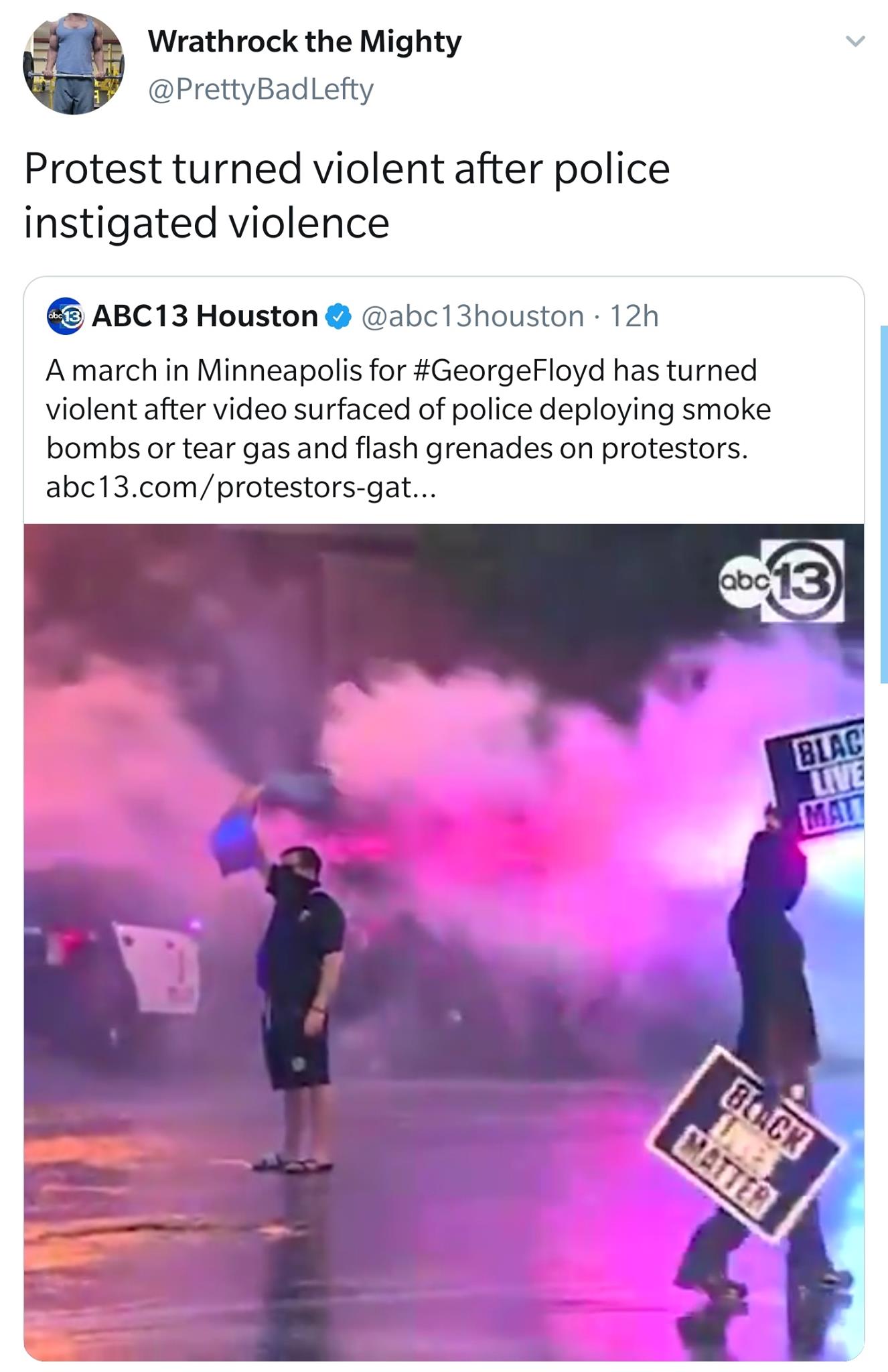 The meme is a screenshot of a news article from ABC13 Houston, with a headline that reads "Protest turns violent after police deploy tear gas." The image shows a chaotic scene with protesters running away from a cloud of tear gas, and a caption from the news article reads "Protesters run from tear gas".