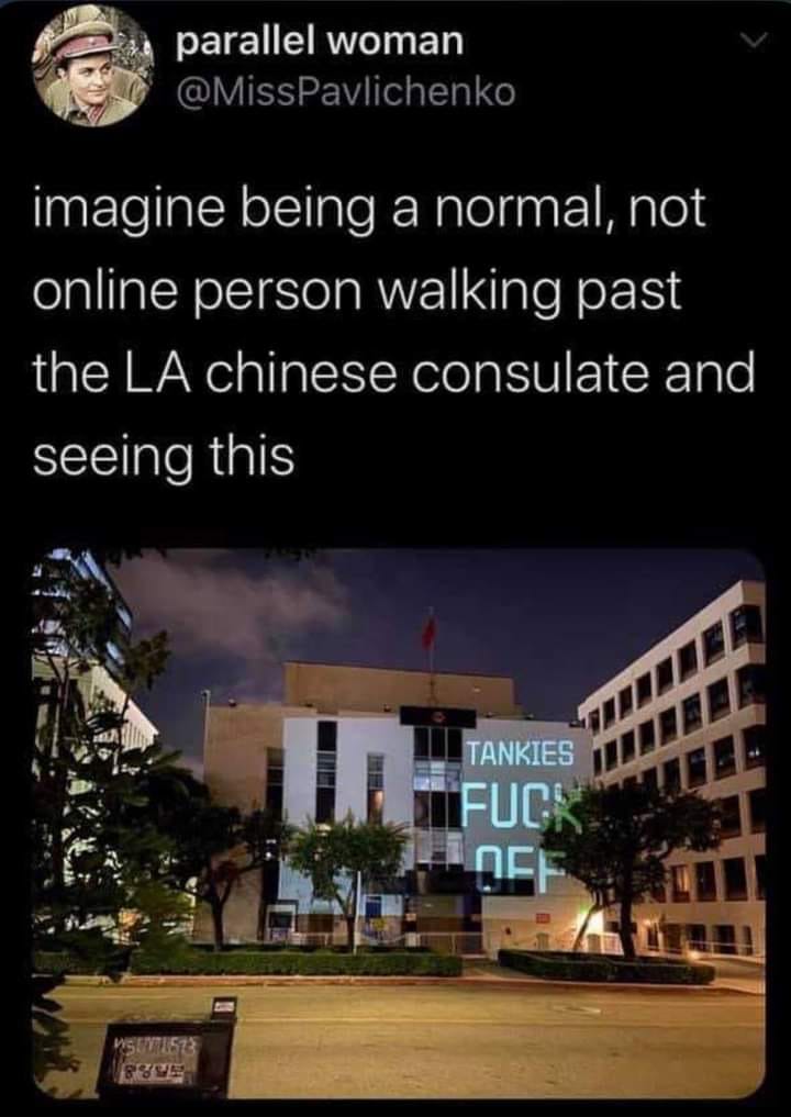 The meme is a photo of the Los Angeles Chinese Consulate, but with a humorous alteration. The sign on the building has been changed to read "TANKIES F**K OFF" instead of the usual "TANKS F**K OFF".