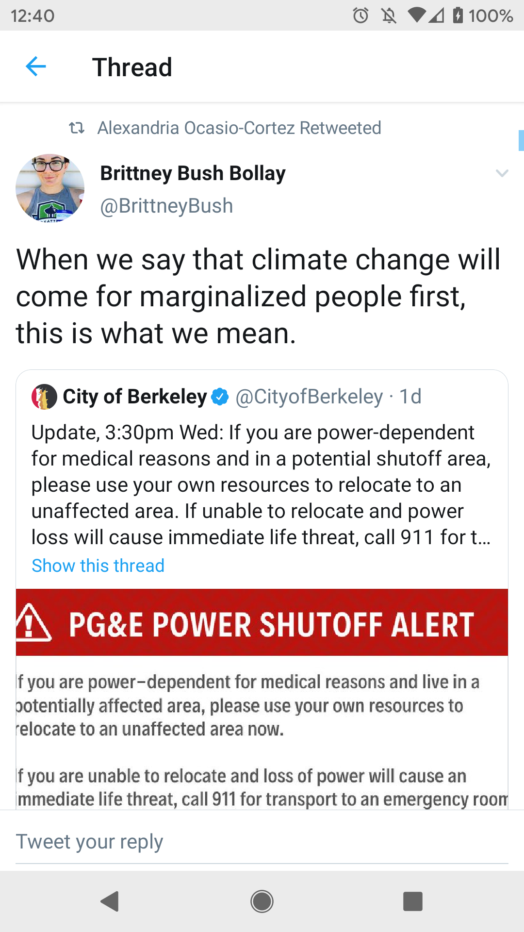 The meme is a screenshot of a Twitter thread where a user is responding to a tweet from the City of Berkeley. The user is responding to a tweet that says "If you are power-dependent for medical reasons and in a potential shutoff area, please use your own resources to relocate to an unaffected area." The user's response is "When we say that climate change will come for marginalized people first, this is what we mean."