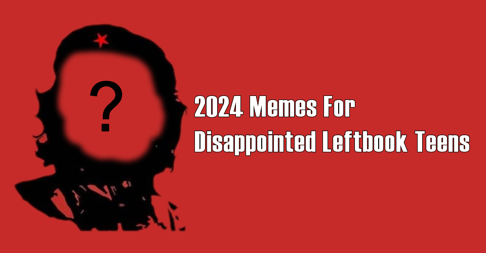 The meme is a humorous image of a person with a question mark over their face, implying that they're trying to be mysterious or enigmatic. The text "2024 Memes For Leftbook Teens" is written in a bold, playful font, suggesting that the meme is a commentary on the internet's obsession with nostalgia and the rise of social media.