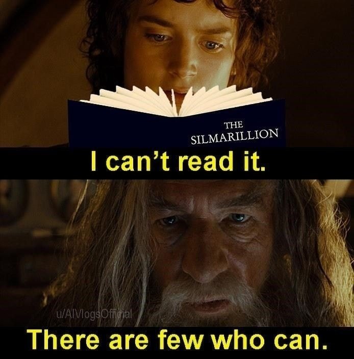 This meme is a humorous reference to a famous scene from the movie "The Lord of the Rings: The Fellowship of the Ring" where a character named Gandalf says "You shall not pass!" to a monster. The meme is a play on this quote, but instead of a monster, it's a book that says "I can't read it" and a character responds with "There are few who can".