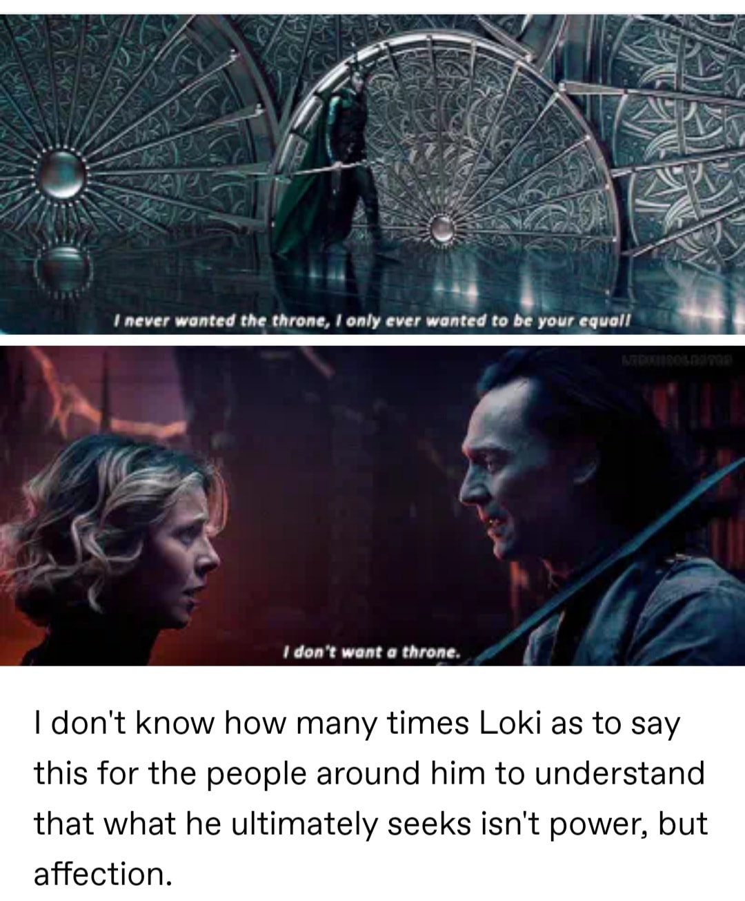 The meme is a screenshot from the TV show Loki, featuring a scene where Loki and his sister, Lady Thor (also known as Thor's sister, but I am referring to the one who is a female Thor, as opposed to the male Thor), have a conversation. In this conversation, Lady Thor is trying to get Loki to say something that will help her. The conversation goes like this: Lady Thor says, "I never wanted the throne, I only ever wanted to be equal." Loki responds, "I never wanted the throne, I only ever wanted to be equal." This is a play on words, as it is a common phrase that people use to say they are equal to someone else, but it is actually a phrase that is used to say that someone is equal to someone else.