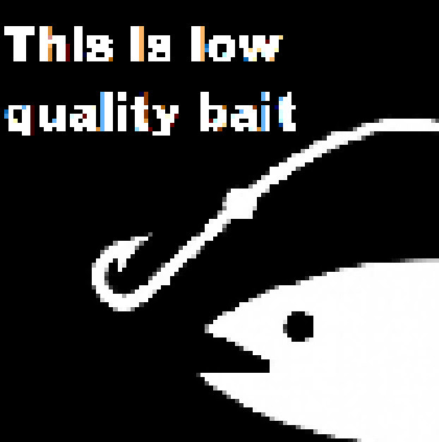 This meme is a simple image of a fish with a hook in its mouth, accompanied by the text "This is low quality bait". The image is likely a humorous reference to the phrase "low quality bait" being used in a literal sense, with the fish being the bait and the hook being a metaphor for something being of poor quality.