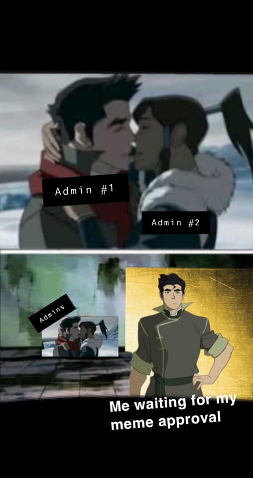 The meme is a screenshot of a romantic scene from the TV show "Avatar: The Last Airbender" with a caption that reads: "Me waiting for my meme to get approved by 2 admins". The image shows two characters embracing, and the text is meant to be humorous and relatable, poking fun at the frustration of waiting for approval from others.