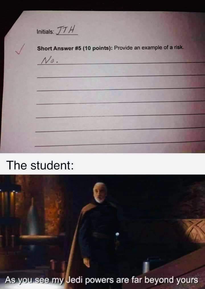 This meme is a humorous take on a student's response to a short answer question. The image shows a blank answer sheet with a score of "0" and a handwritten note that says "No." The text at the bottom of the image reads, "As you see my Jedi powers are far beyond yours." The meme is poking fun at a student's attempt to be clever and humorous in their response, but it's actually just a blank answer sheet with a dismissive "no" response.