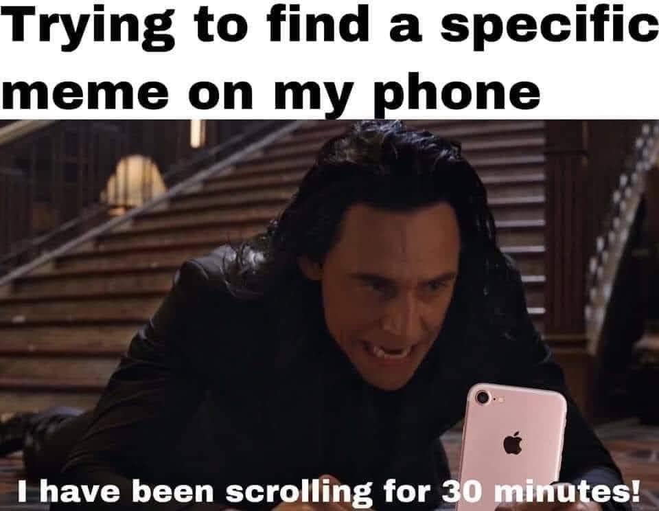 The meme is a screenshot from the Marvel movie "Thor: Ragnarok" where Thor (played by Chris Hemsworth) is looking at his phone with a frustrated expression. The text overlayed on the image reads: "I've been scrolling for 30 minutes and I still haven't found a meme that's funny" and "I've been scrolling for 30 minutes and I still haven't found a meme that's funny" (the second part is not visible in the image).
