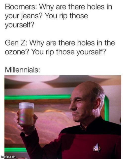 The meme is a humorous exchange between two generations, "Boomers" and "Gen Z". A "Boomer" asks "Why are there holes in your jeans?" and a "Gen Z" responds with a sarcastic question "Why are there holes in your jeans? You rip those yourself?" The meme is captioned "Millennials" and features a photo of Jean-Luc Picard from the TV show "Star Trek: The Next Generation" holding a cup of Earl Grey tea and looking unimpressed.