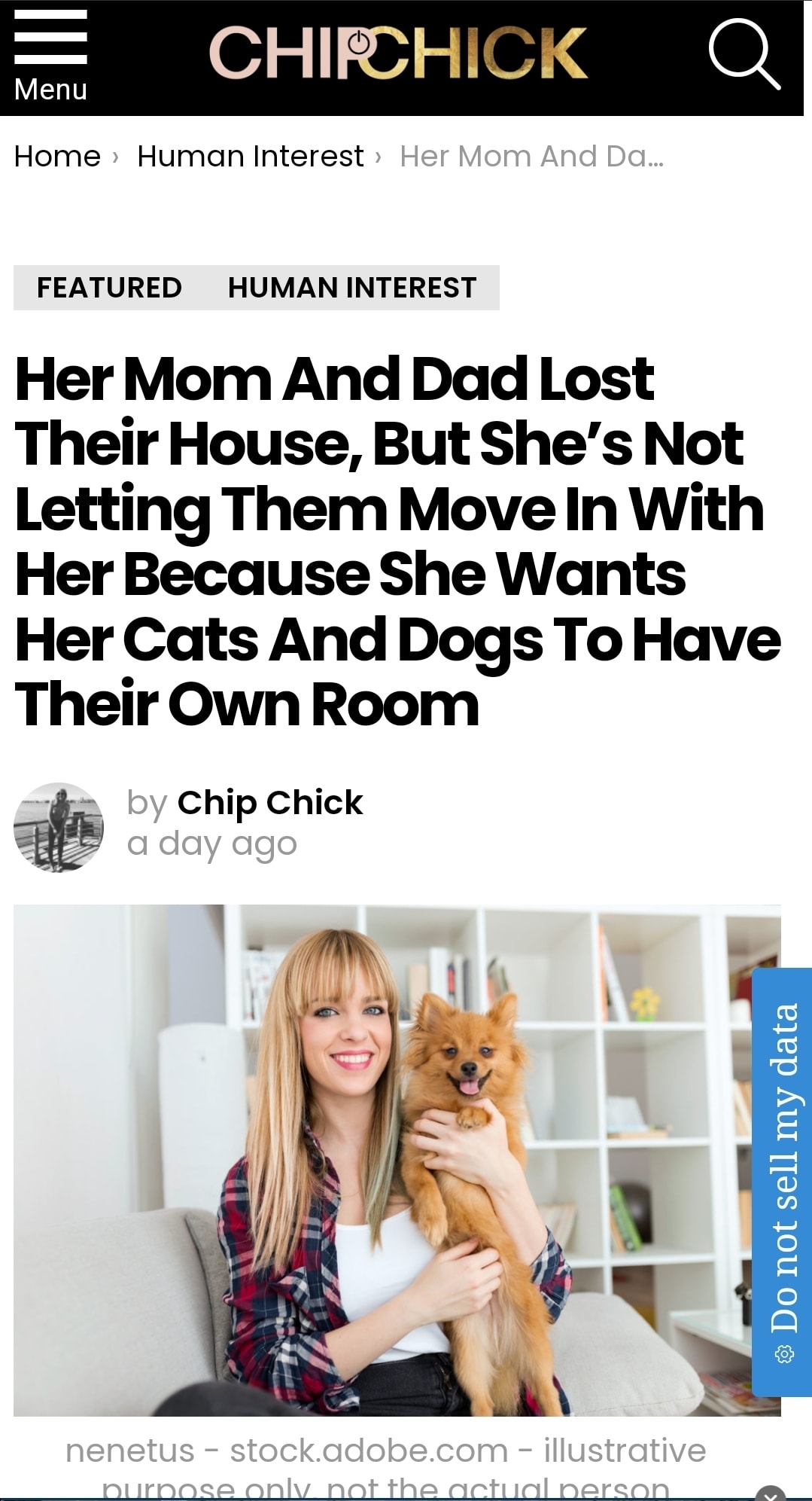 The meme is a screenshot of an article on the website "Chick" (formerly "Chick" and "Chick") with a provocative headline: "Her Mom And Dad Lost Their House, But She's Not Letting Them Move In With Her Because She Wants Her Cats And Dogs To Have Their Own Room." The article is a satirical take on a common situation where a child is prioritizing her pets' needs over her parents' financial struggles.