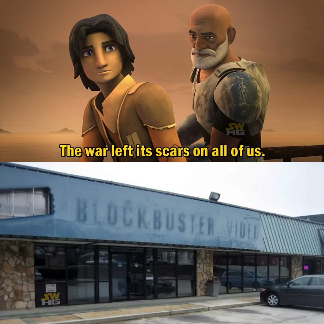 This meme is a humorous commentary on the nostalgia and pain of watching a beloved cultural institution (Blockbuster) go out of business. The image shows a scene from the animated series Star Wars Rebels, with two characters looking at a desolate landscape. The text "The war left its scars on all of us" is overlaid on the image, implying that the destruction of Blockbuster is a traumatic event that has left a lasting impact.