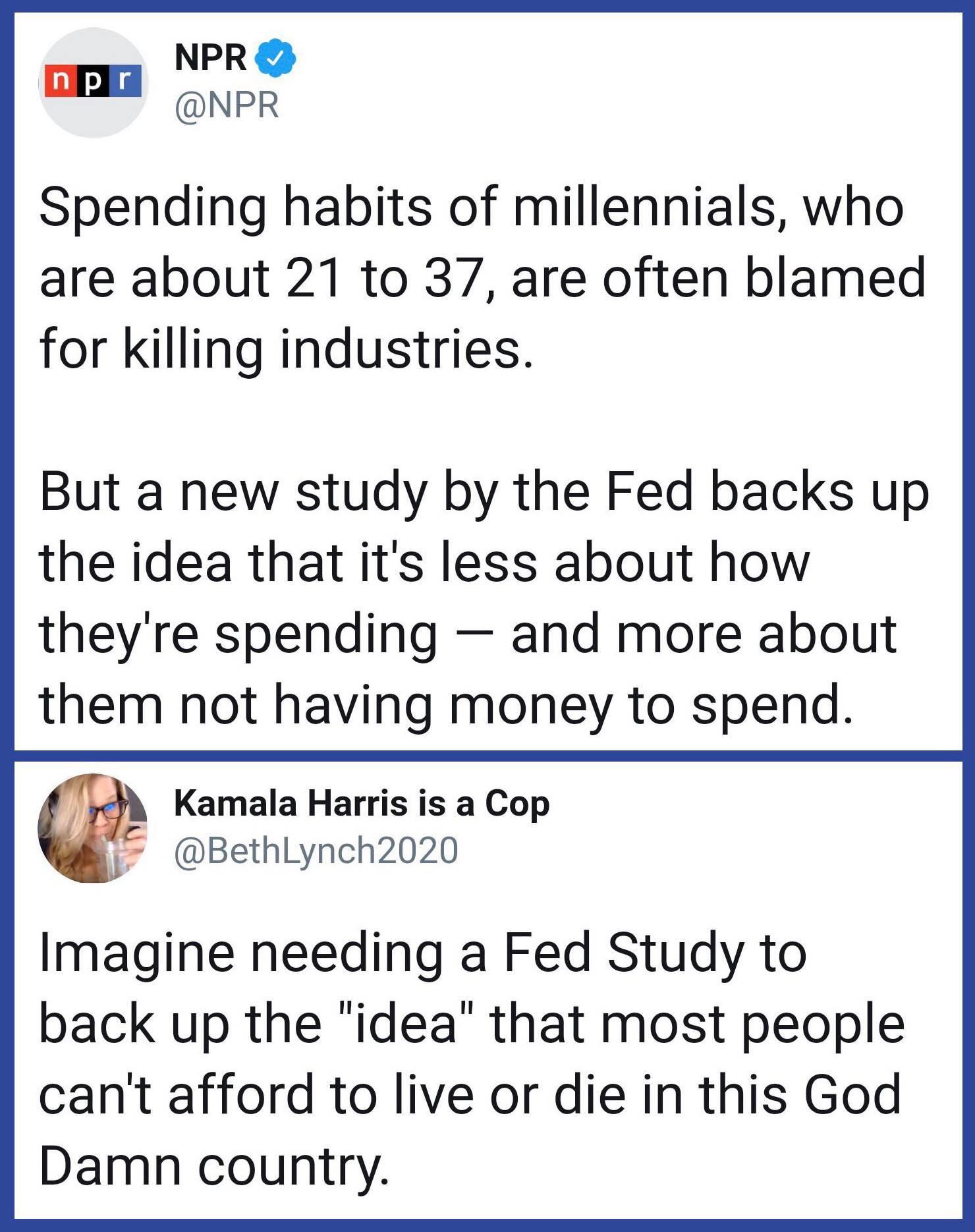This meme is a humorous commentary on the financial struggles of millennials. The image features a screenshot of a news article about a study by the Federal Reserve that found many millennials are struggling to save money and are often forced to live with their parents. The meme is captioned with a quote from a tweet that says "Imagine needing a Fed study to tell you that millennials can't afford to live in this country."