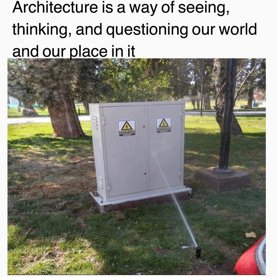 This meme is a humorous image that pokes fun at the idea of "architecture" being a broad and vague concept. The image shows a public park with a sign that reads "Architecture is a way of seeing, thinking, and questioning our world and our place in it." However, the sign is placed in front of a small, unimpressive, and somewhat absurd structure - a public toilet with a broken door and a sign that says "Please do not use". The image is meant to be humorous and ironic, suggesting that the idea of "architecture" is often more about creating functional and practical spaces rather than grand and impressive ones.