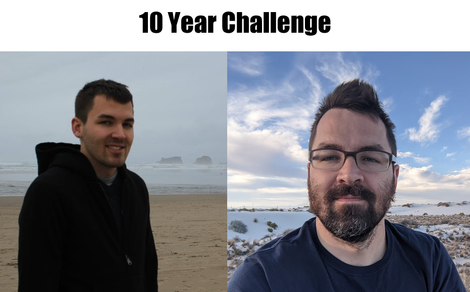 This meme is a before-and-after comparison of two photos of a person, likely the author, taken 10 years apart. The image is captioned "10 Year Challenge" and shows a person looking significantly older and more mature in the second photo, with a more serious expression and a few grey hairs. The contrast between the two photos is meant to be humorous and relatable, poking fun at the idea of doing a "10 Year Challenge" on social media.