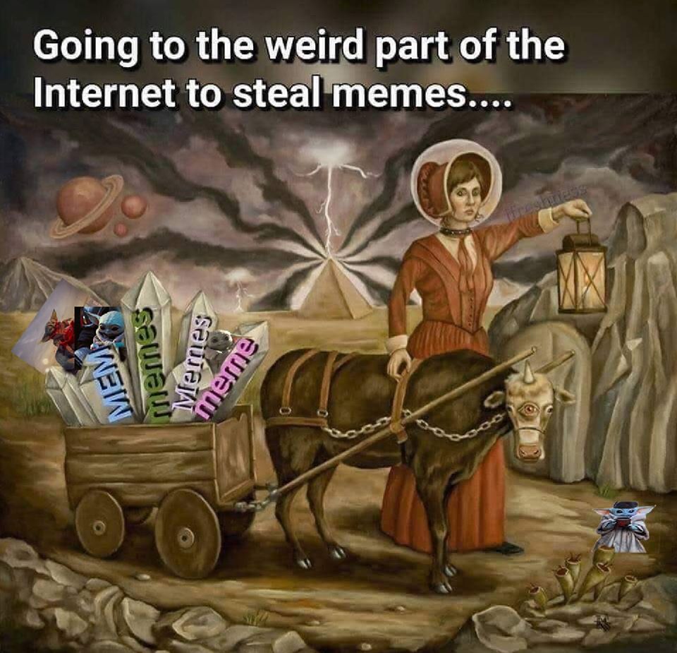 The meme is an image of a woman in a Victorian-style outfit, holding a lantern and standing next to a horse-drawn carriage. In the background, a fantastical landscape with mountains, stars, and planets is visible. The text "Going to the weird part of the internet to steal memes" appears above the image, and the text "I can smell the desperation" is written in the carriage's window.