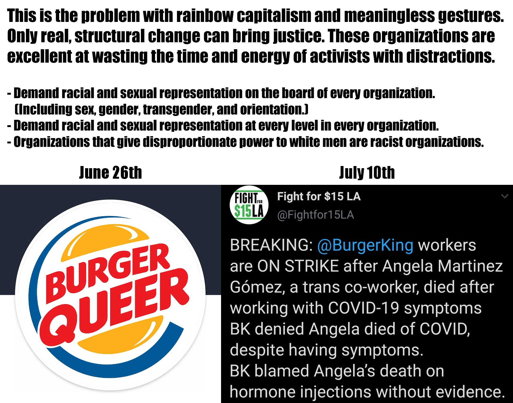 This meme is a humorous take on the concept of "inclusion" and the idea that being "inclusive" is just a way to get attention. The image features a screenshot of a Twitter post from the "Fight for $15" account, which is a labor union that advocates for workers' rights. The post is a response to a tweet from the "Burger King" account, which is a fast-food chain that has been criticized for its treatment of workers.  The text of the tweet reads: "BREAKING: @BurgerKing workers are ON STRIKE after @AngelaMartinezGomez, a trans worker, died after working with COVID-19 symptoms. BK denied Angela's death on COVID-19 symptoms. BK blamed Angela's death on hormone injections without evidence."  The meme is a satirical commentary on the idea that "inclusion" is just a way to get attention, and that it's not actually helping to address the issues of workers' rights.