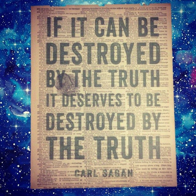 This meme is an image of a quote from physicist Carl Sagan, printed on a page with a background that resembles a galaxy. The quote itself reads: "If you can find a way to prove your theory wrong, then your theory is not a good theory."