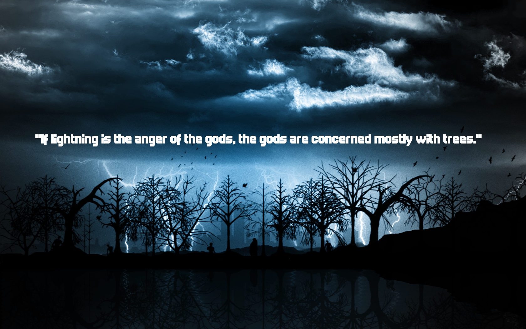 The meme is a darkly humorous image featuring a desolate, post-apocalyptic landscape with withered trees and a sky filled with lightning. The text that appears in the image reads, "If lightning is the anger of the gods, then the gods are pretty angry."