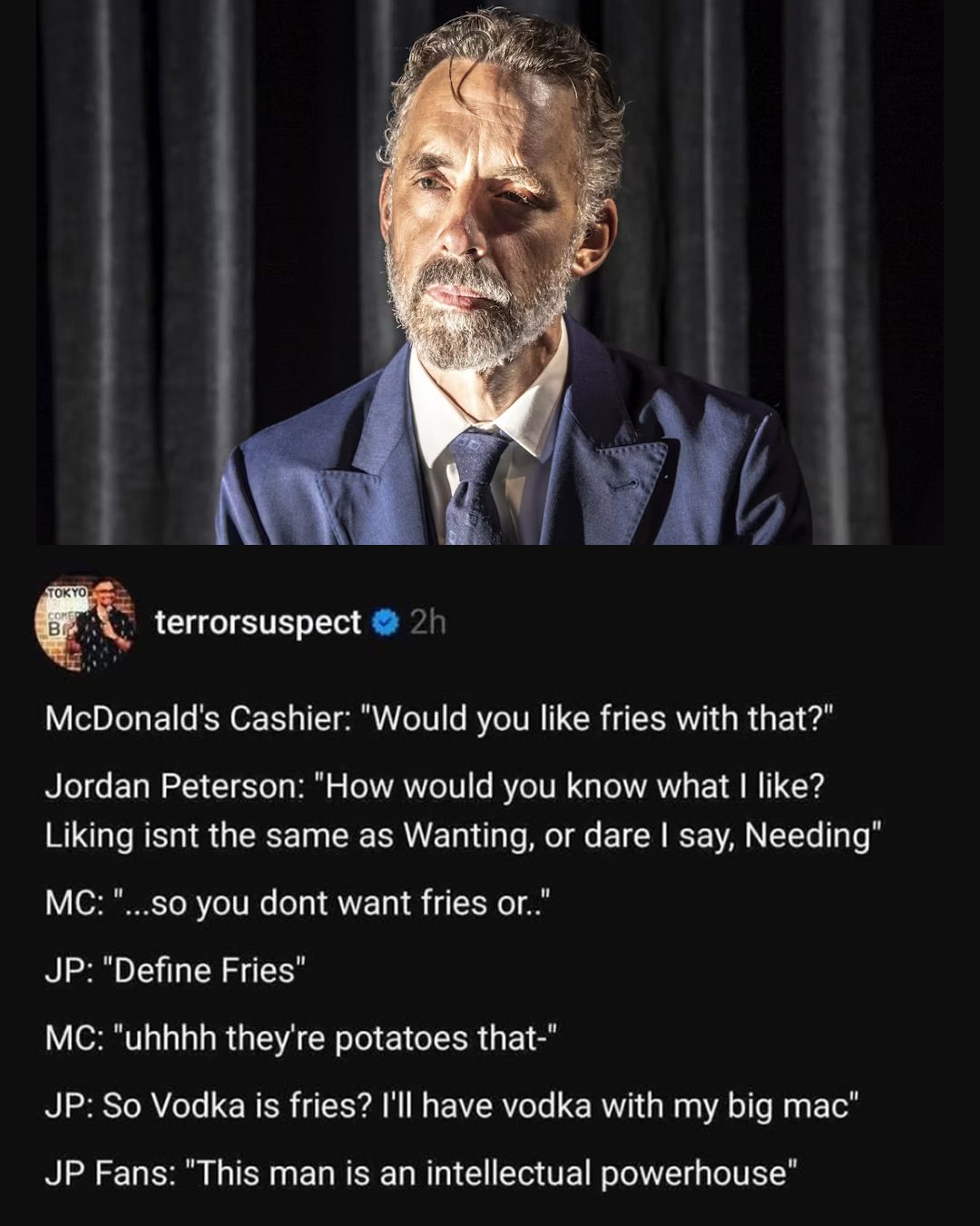 The meme is a humorous conversation between a McDonald's cashier and philosopher Jordan Peterson, where the cashier asks for a specific order and Peterson responds with a philosophical critique of the request. The tex...