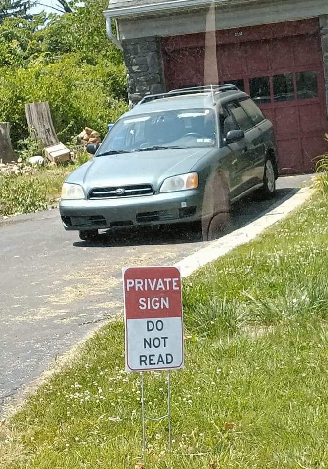 The meme is a picture of a "Private Property" sign with a red "No Trespassing" sticker, but the words "No Trespassing" have been replaced with "Do Not Read".