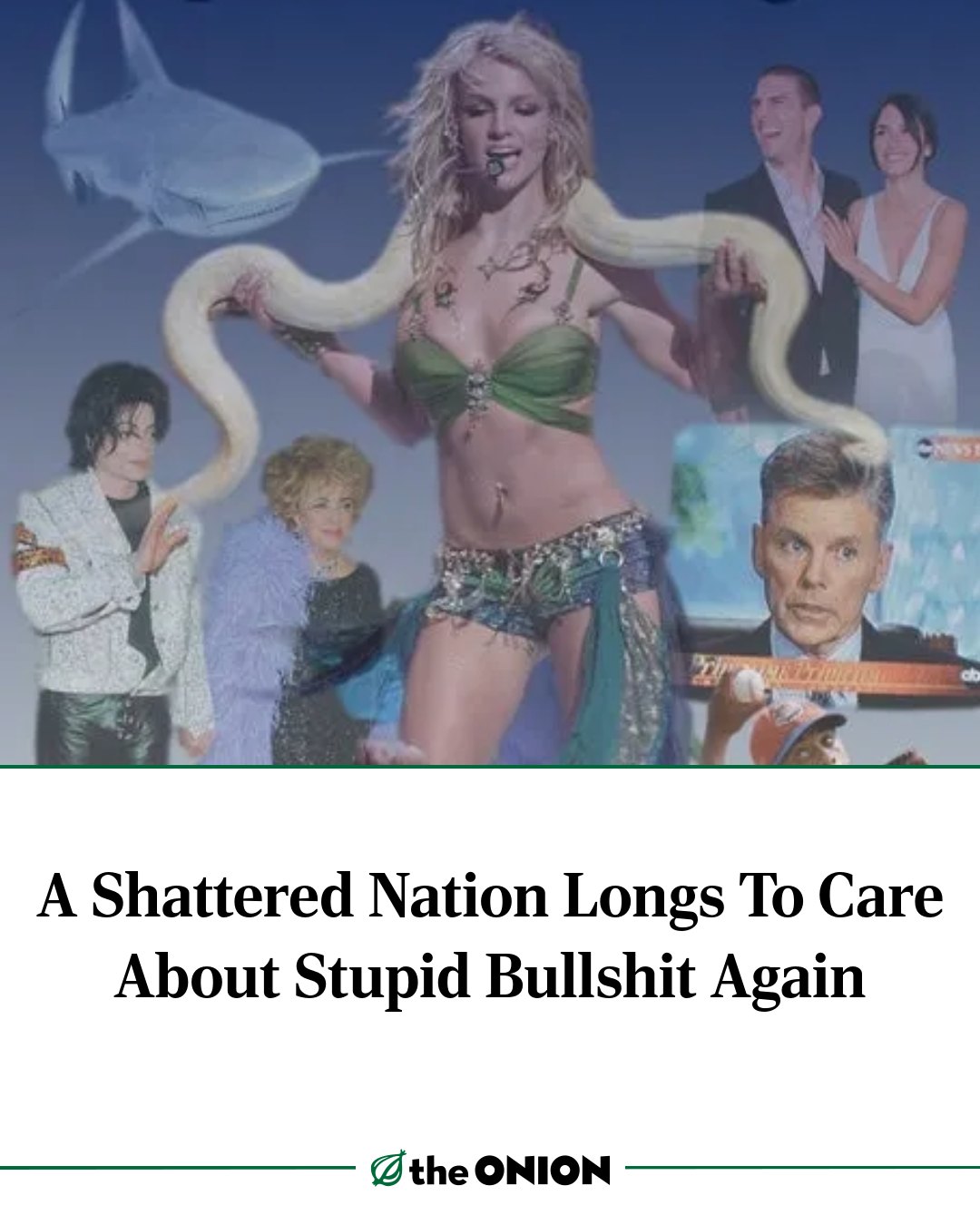 The meme is a satirical image featuring a collage of various celebrities, including Britney Spears, Justin Timberlake, and others. The text "A Shattered Nation Longs To Care About Stupid Bullshit Again" appears at the top of the image, likely referencing a news article or a social media post. The image is a humorous commentary on the public's fascination with celebrity scandals and the media's coverage of them.