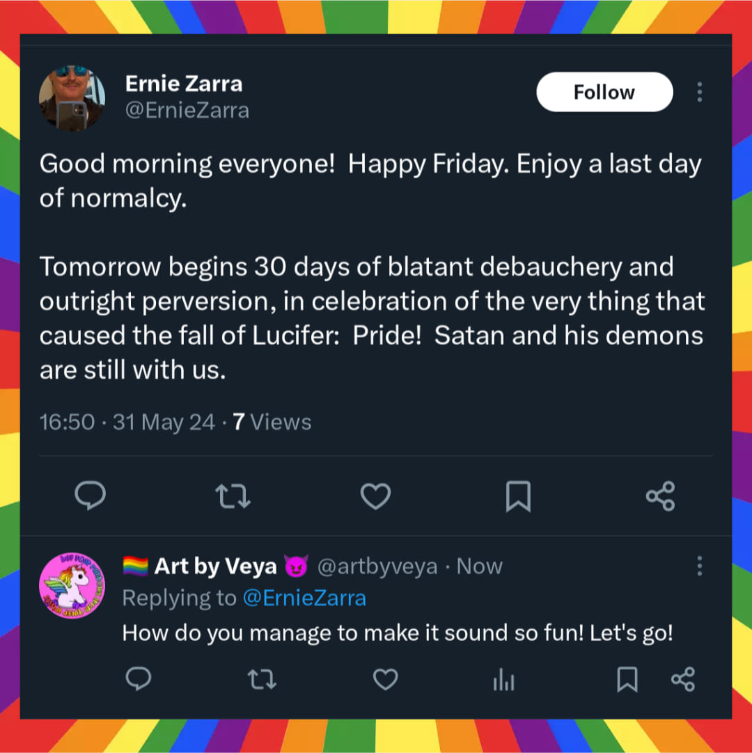The meme is a screenshot of a Twitter post from a user named "Ernie Z" with a sarcastic tone. The text reads: "Good morning everyone, I hope you're all having a great day... said no one ever. In celebration of the end of Pride Month, I'll be observing the next 30 days of forced happiness and pretending to enjoy it. I hope you all have a wonderful day, not that I expect anything to change."