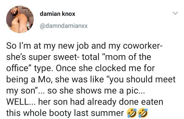 The meme is a humorous tweet from a user named "damian" who is sharing a story about a coworker who is nicknamed "mom of the office" due to her overbearing and maternal behavior. The text reads: "so i'm at my new job and my coworker is nicknamed 'mom of the office'...".
