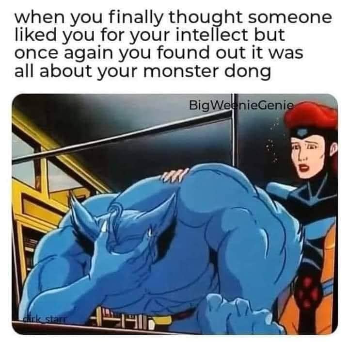 This meme is an image of a character from a cartoon or animated show, specifically the character Beast from the X-Men. The image depicts Beast sitting on a couch, looking dejected and disappointed, with a caption that reads: "When you finally understand someone's intellect, but it's not what you expected." The meme is likely referencing a situation where someone has been pretending to be more intelligent or knowledgeable than they actually are, and the other person finally discovers the truth.