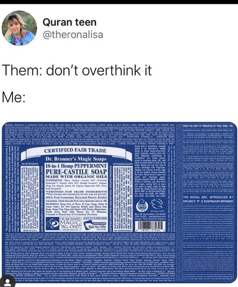 This meme is a screenshot of a Reddit post where the user is sharing a photo of a Dr. Bronner's soap label. The label is filled with a long list of warnings and instructions, and the user is expressing frustration and irony by saying "I'm not even mad, I'm just disappointed" in a sarcastic tone.