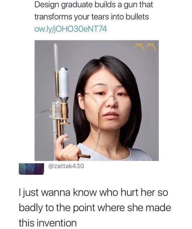 The meme is a screenshot of a Reddit post with a humorous image. The image shows a woman with a sad expression, holding a toy gun that fires a small, soft "bullet" that turns into a flower when it hits a target. The text above the image reads "I just designed a gun that shoots flowers" and the text below reads "I just designed a gun that shoots flowers".