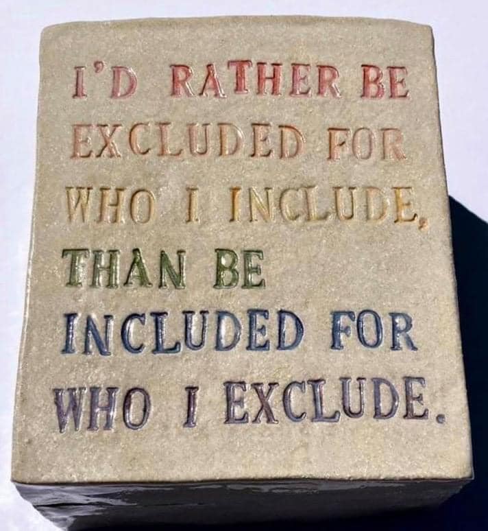 This meme is a humorous take on the classic "I'd rather be" phrase, but with a twist. The text on the image reads: "I'd rather be excluded for being myself than included for being fake."