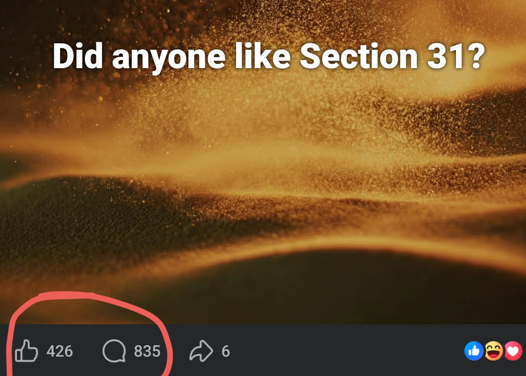 The meme is a humorous question about who likes Section 31, a fictional intelligence agency in the Star Trek universe. The image features a Facebook post asking if anyone likes Section 31, with a photo of a desert lan...