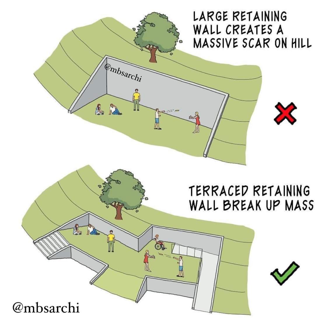 The meme is a humorous comparison between a large retaining wall that creates a massive scar on the hill, and a terraced retaining wall that breaks up the mass. The text reads: "Large retaining wall creates a massive...